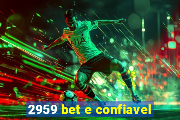 2959 bet e confiavel